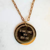 Do Small Things With Great Love Necklace