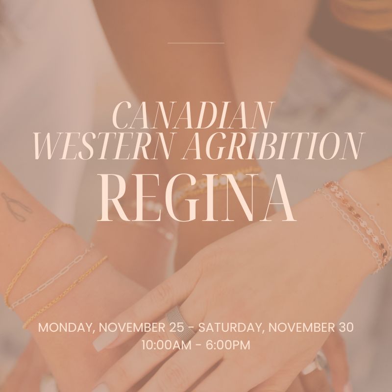 Canadian Western Agribition | November 26 - 30 | Regina, SK | Reserve Your Permanent Jewelry Appointment Here